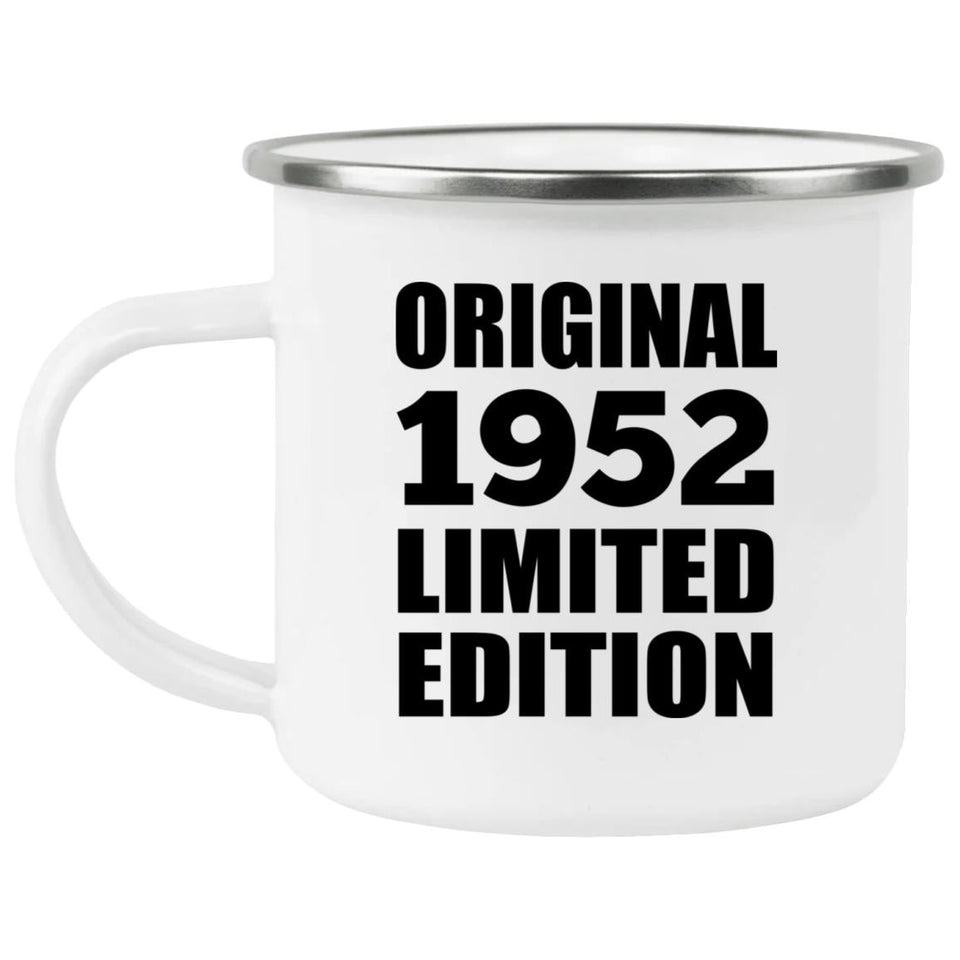 72nd Birthday Original 1952 Limited Edition - 12oz Camping Mug