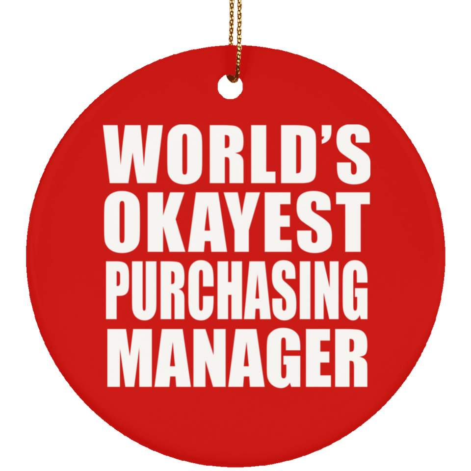 World's Okayest Purchasing Manager - Circle Ornament