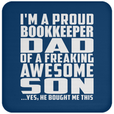 Proud Bookkeeper Dad Of Awesome Son - Drink Coaster