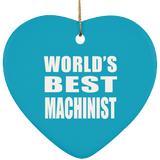World's Best Machinist - Heart Ornament