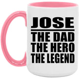 Jose The Dad The Hero The Legend - 15oz Accent Mug Pink