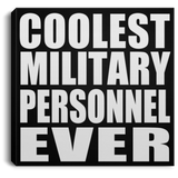 Coolest Military Personnel Ever - Canvas Square