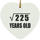 15th Birthday Square Root of 225 Years Old - Heart Ornament