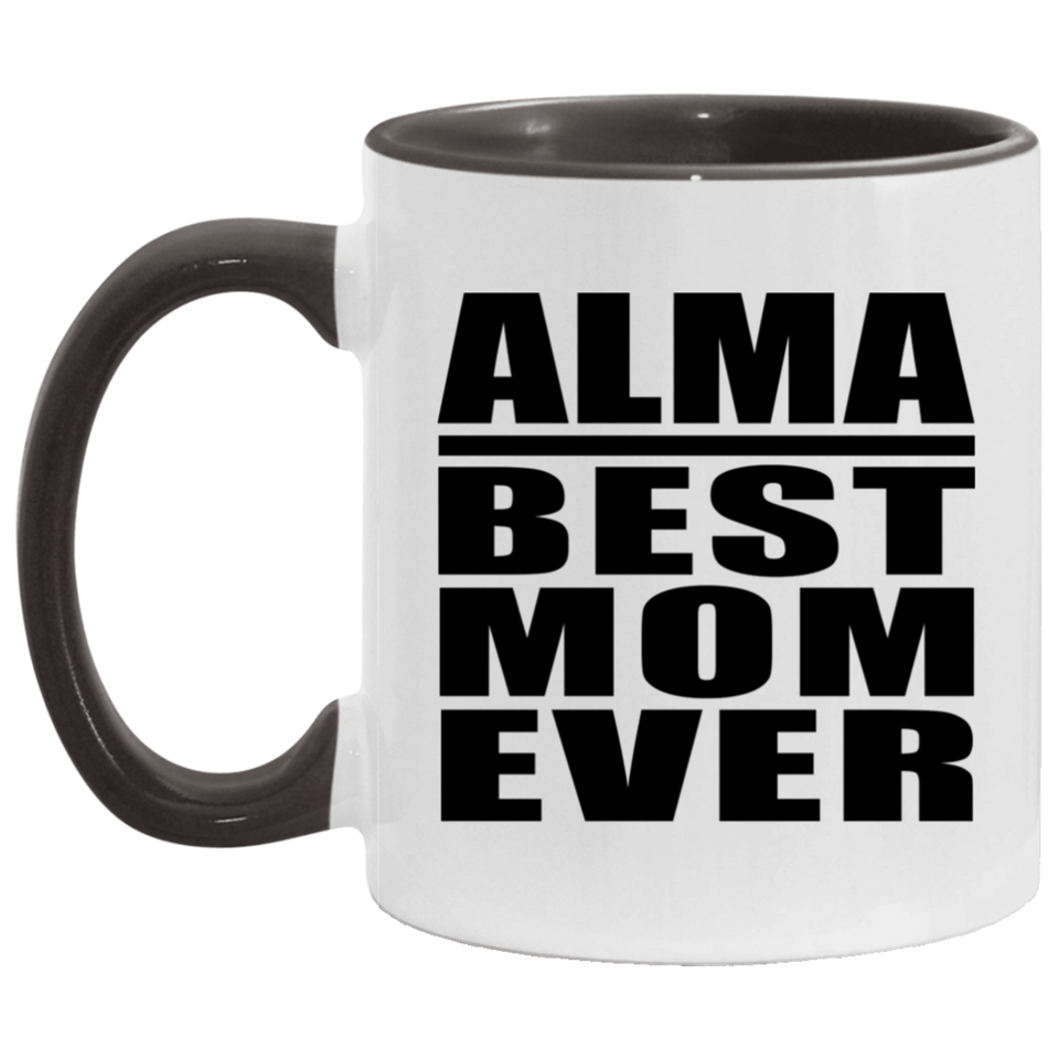 Alma Best Mom Ever - 11oz Accent Mug Black