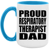 Proud Respiratory Therapist Dad - 15oz Accent Mug Blue
