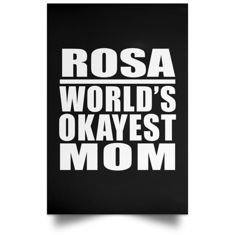 Rosa World's Okayest Mom - Poster Portrait