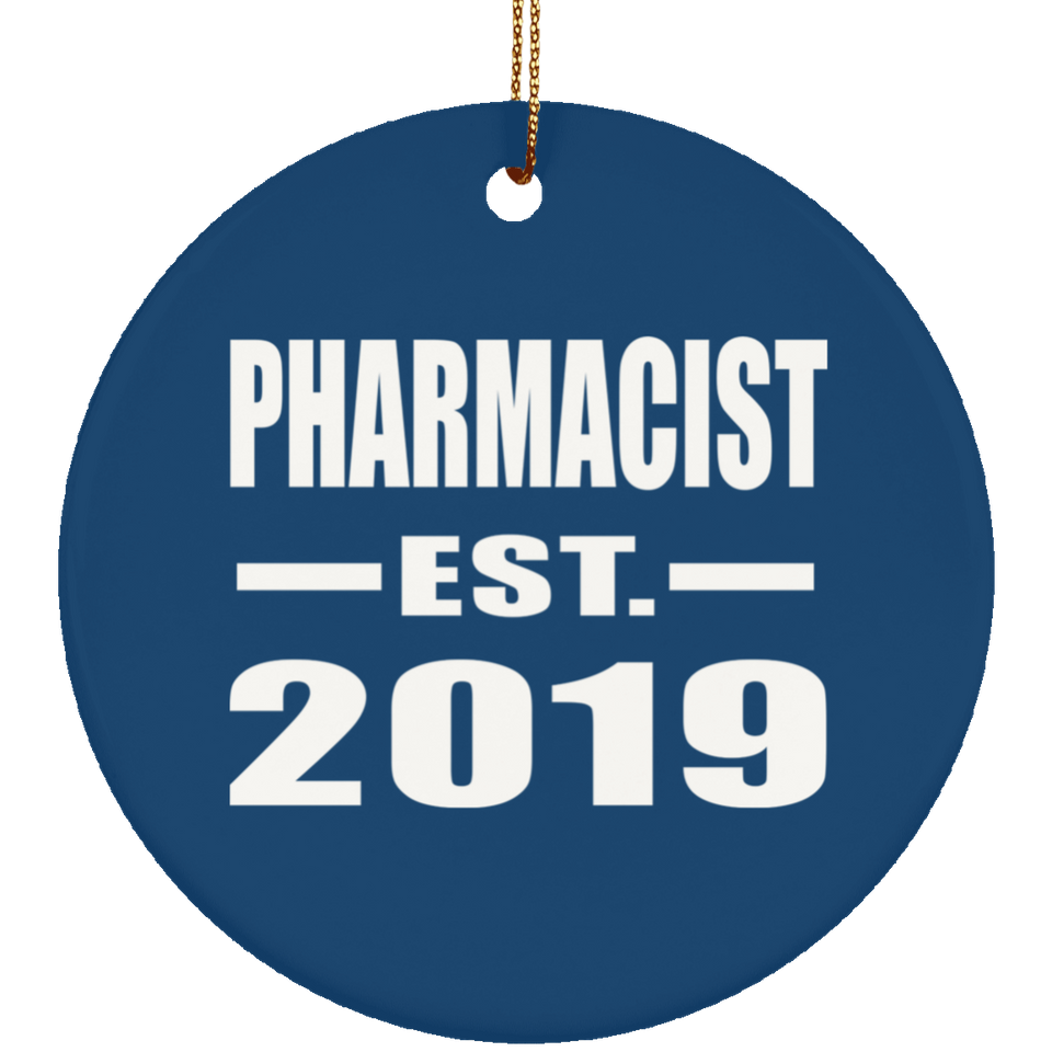 Pharmacist Established EST. 2019 - Circle Ornament