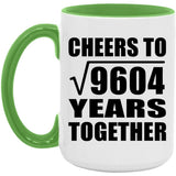 98th Anniversary Cheers To Square Root of 9604 Years Together - 15oz Accent Mug Green