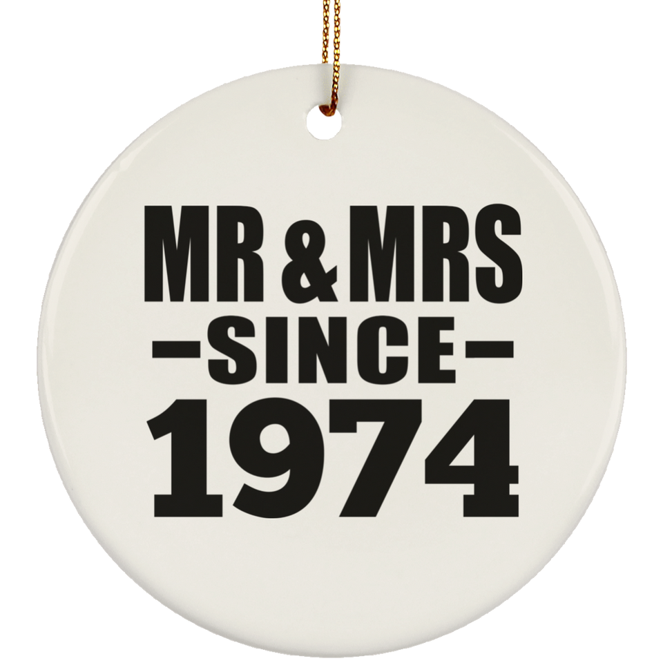 50th Anniversary Mr & Mrs Since 1974 - Circle Ornament