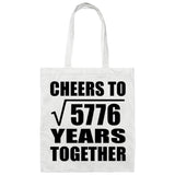 76th Anniversary Cheers To Square Root of 5776 Years Together - Tote Bag White