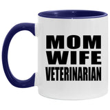 Mom Wife Veterinarian - 11oz Accent Mug Purple