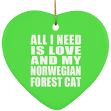All I Need Is Love And My Norwegian Forest Cat - Heart Ornament