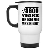 60th Anniversary Square Root of 3600 Years of Being Mrs Right - White Travel Mug