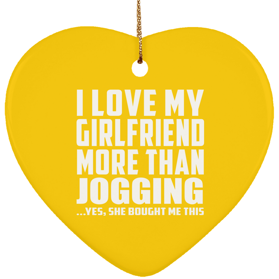 I Love My Girlfriend More Than Jogging - Heart Ornament