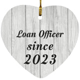 Loan Officer Since 2023 - Heart Ornament F