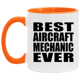 Best Aircraft Mechanic Ever - 11oz Accent Mug Orange