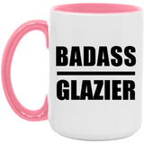 Badass Glazier - 15oz Accent Mug Pink