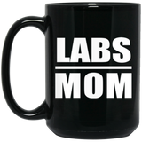 Labs Mom - 15oz Coffee Mug Black