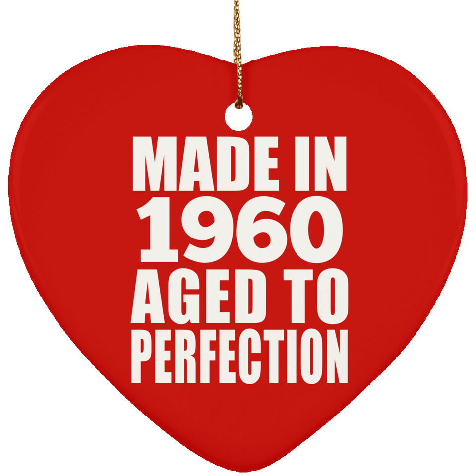 64th Birthday Made In 1960 Aged to Perfection - Heart Ornament