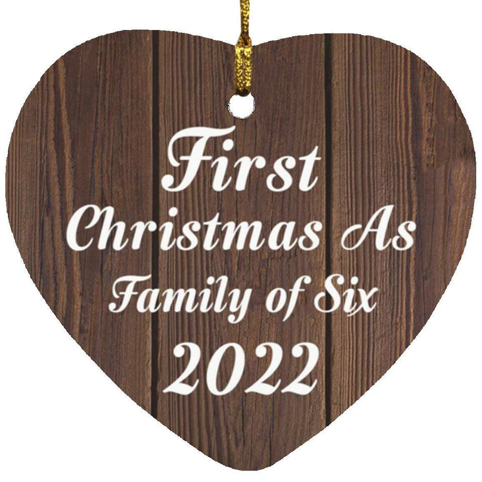 First Christmas As Family Of Six 2022 - Heart Ornament D