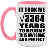 58th Birthday Took Square Root of 3364 Years To Awesome - 15oz Accent Mug Pink
