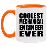 Coolest Mechanical Engineer Ever - 11oz Accent Mug Orange