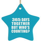1st Anniversary 365 Days Together But Who's Counting - Star Ornament
