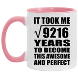 96th Birthday Took Square Root of 9216 Years To Awesome - 11oz Accent Mug Pink