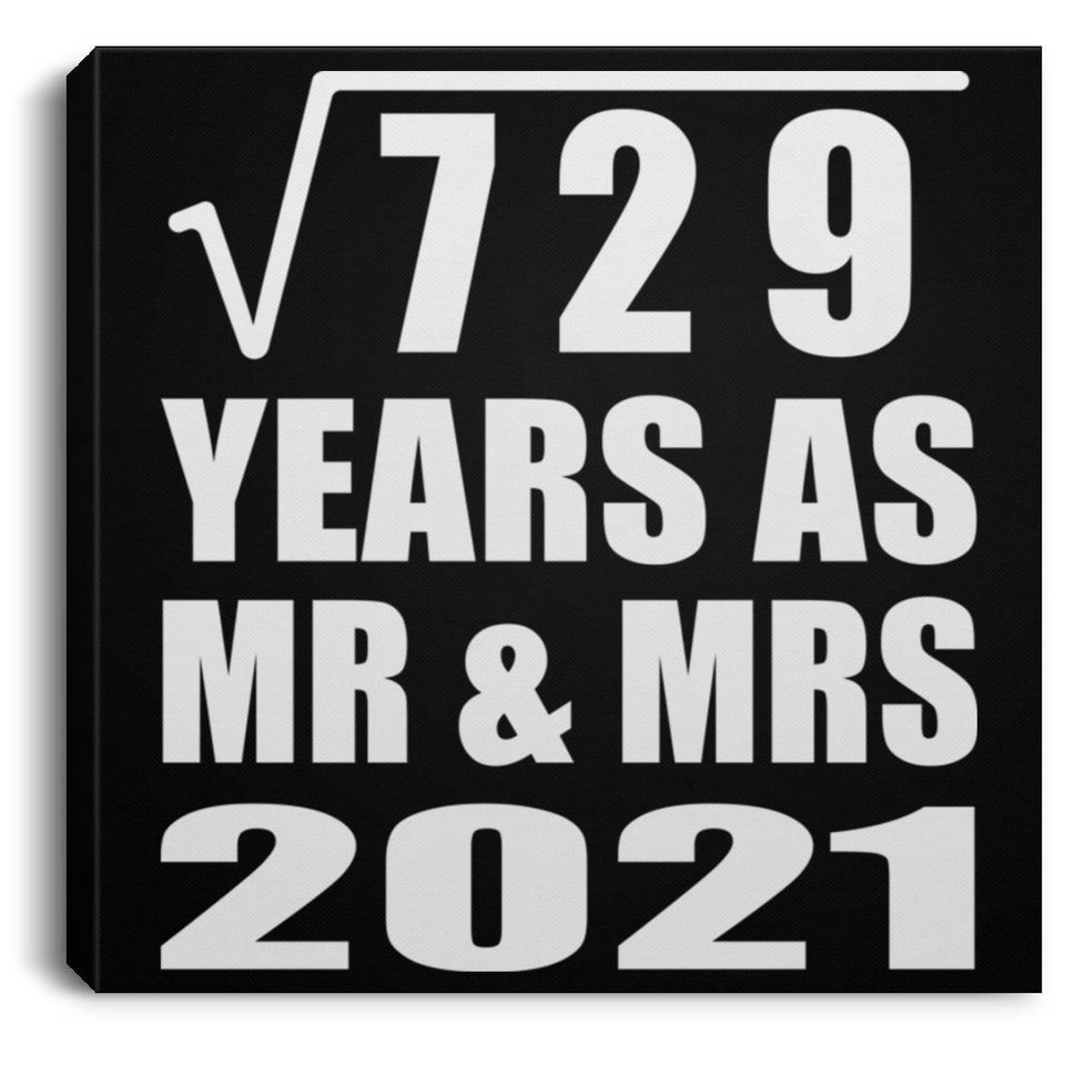 27th Anniversary Square Root of 729 Years As Mr & Mrs 2021 - Canvas Square