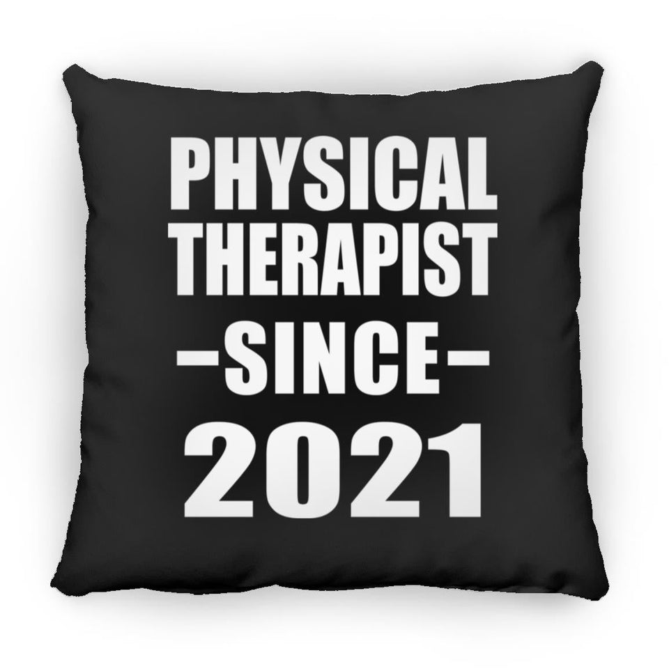 Physical Therapist Since 2021 - Throw Pillow Black