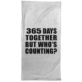 1st Anniversary 365 Days Together But Who's Counting - Hand Towel
