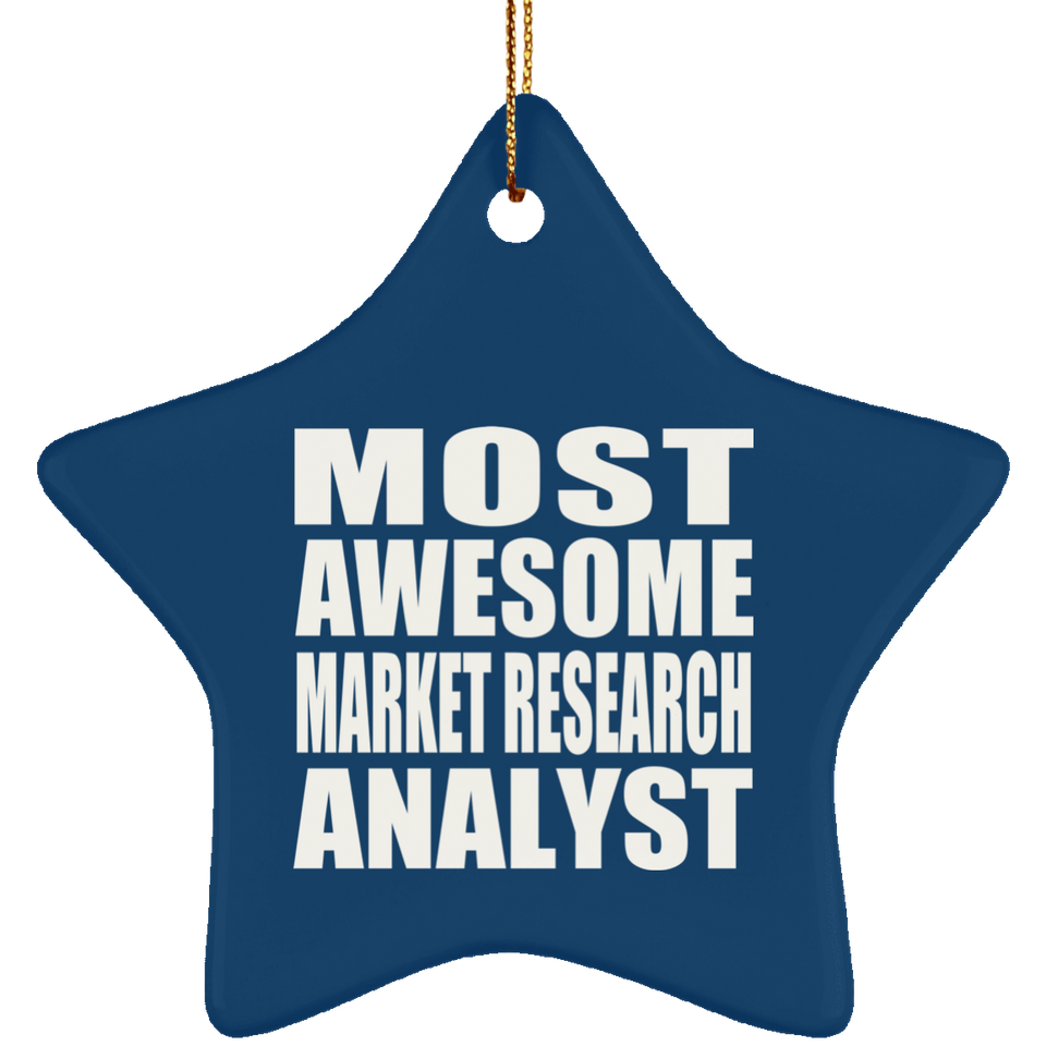 Most Awesome Market Research Analyst - Star Ornament