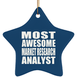 Most Awesome Market Research Analyst - Star Ornament
