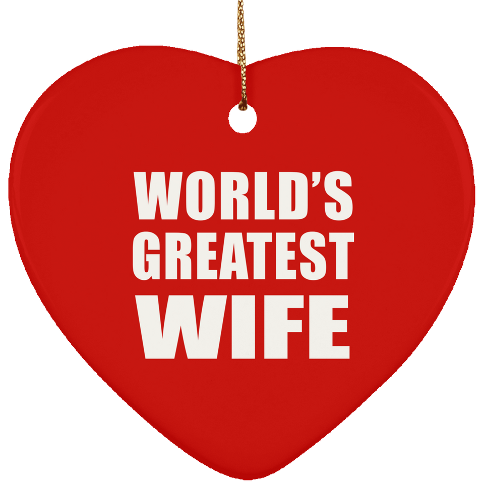 World's Greatest Wife - Heart Ornament