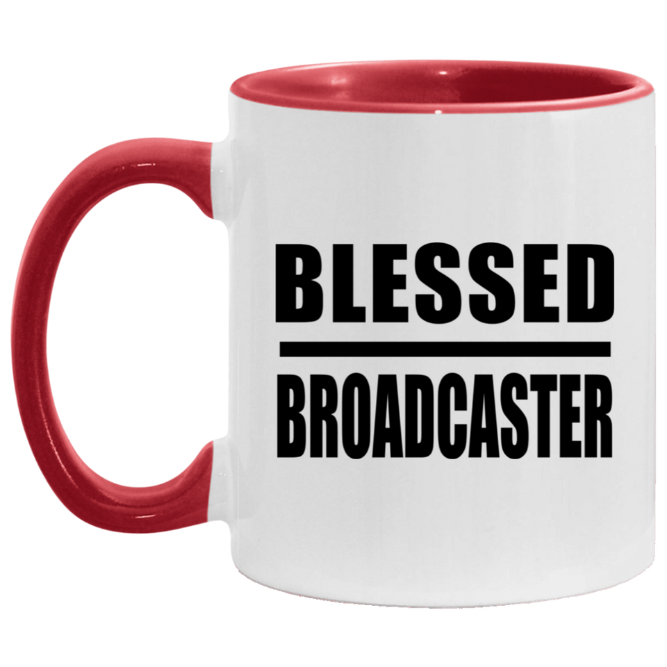 Blessed Broadcaster - 11oz Accent Mug Red