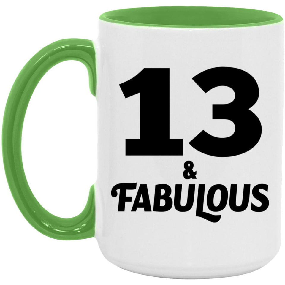 13th Birthday 13 & Fabulous - 15oz Accent Mug Green