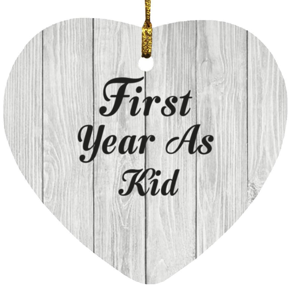 First Year As Kid - Heart Ornament F