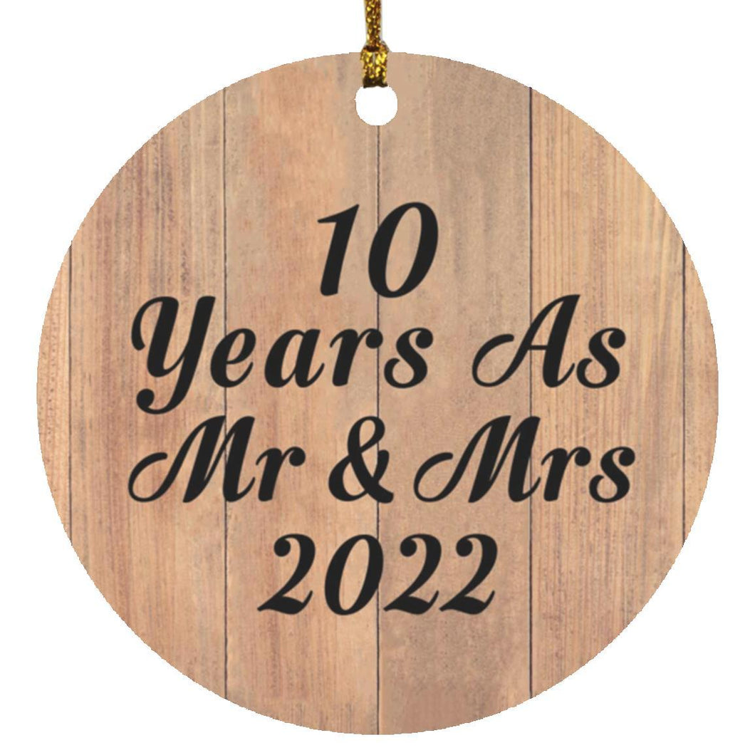 10 Years As Mr & Mrs 2022 - Circle Ornament C