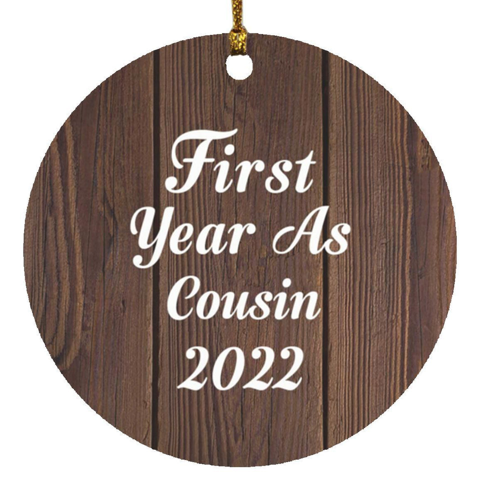 First Year As Cousin 2022 - Circle Ornament D