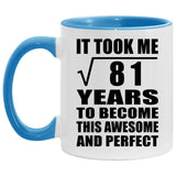9th Birthday Took Square Root of 81 Years To Awesome - 11oz Accent Mug Blue