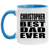Christopher Best Dad Ever - 11oz Accent Mug Blue