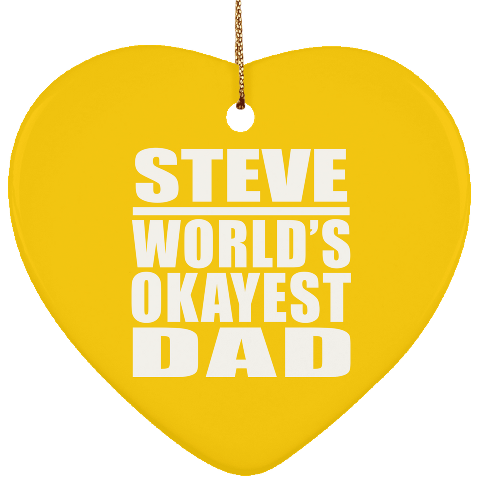 Steve World's Okayest Dad - Heart Ornament