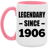 118th Birthday Legendary Since 1906 - 15oz Accent Mug Pink