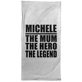 Michele The Mum The Hero The Legend - Hand Towel