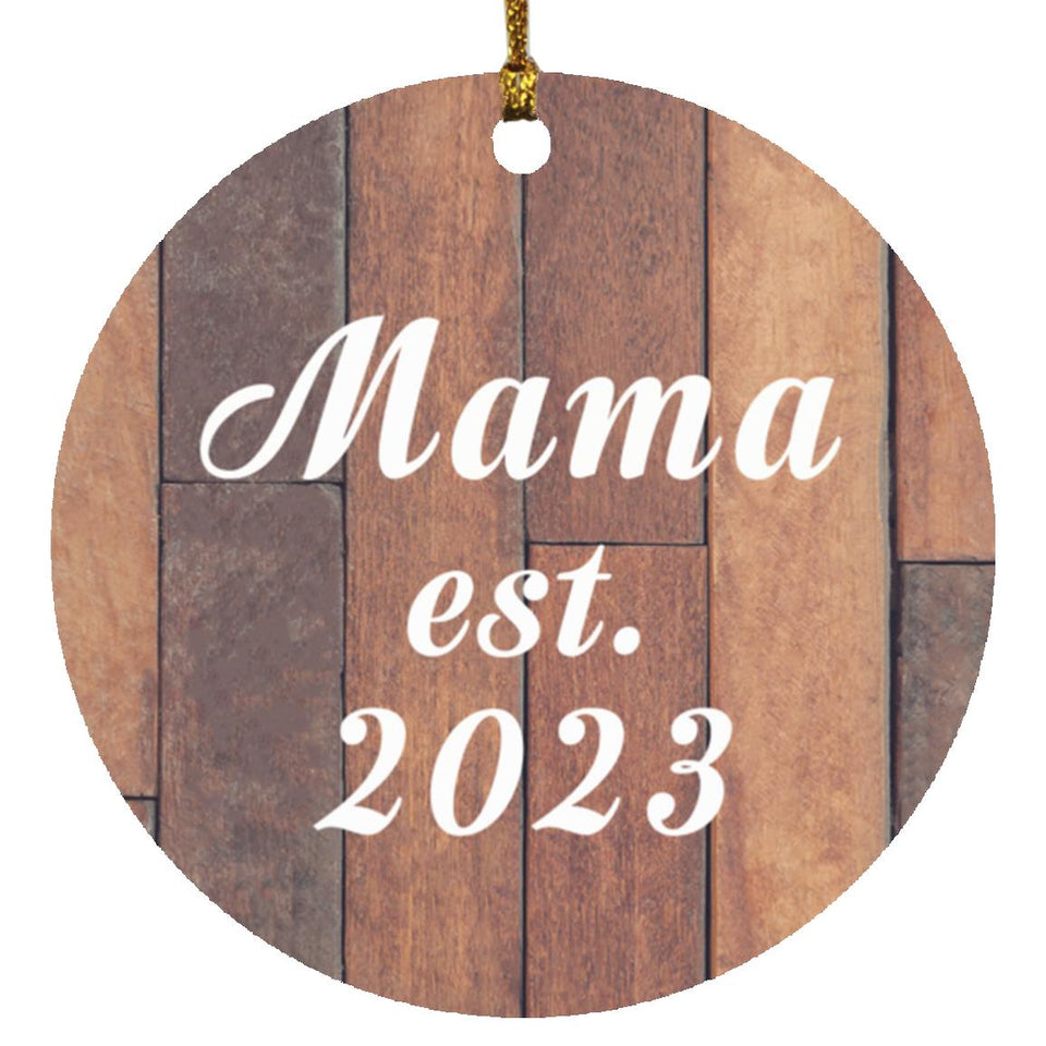 Mama Established Est. 2023 - Circle Ornament E