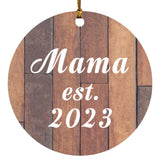Mama Established Est. 2023 - Circle Ornament E