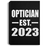 Optician Established EST. 2023 - Canvas Portrait
