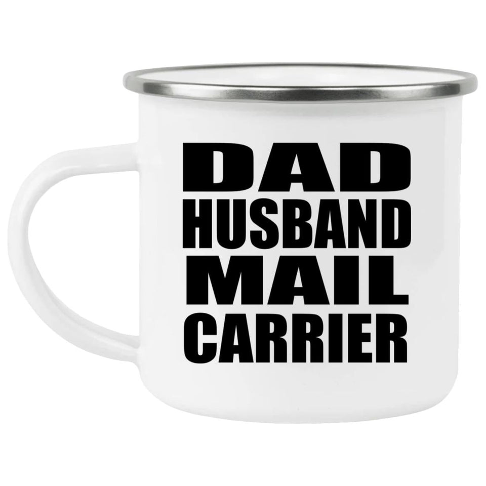 Dad Husband Mail Carrier - 12oz Camping Mug