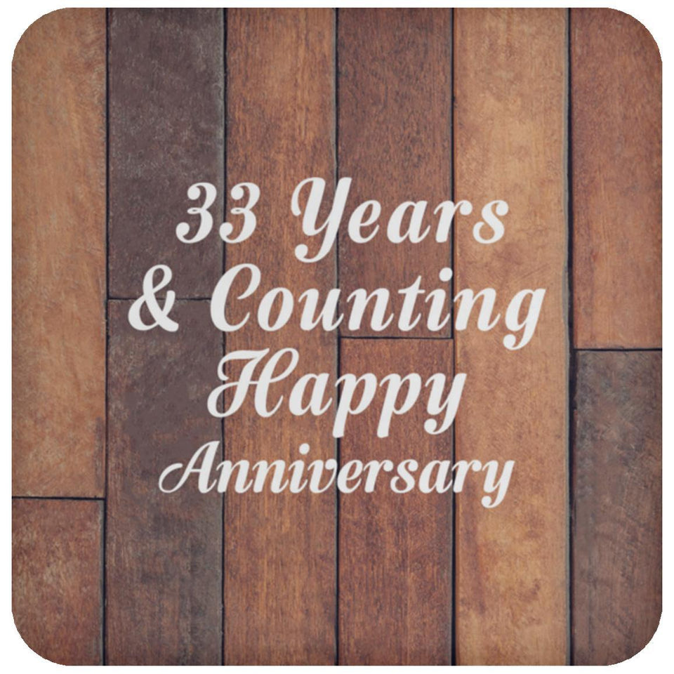 Happy 33rd Anniversary 33 Years & Counting - Drink Coaster E