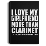 I Love My Girlfriend More Than Clarinet - Canvas Portrait